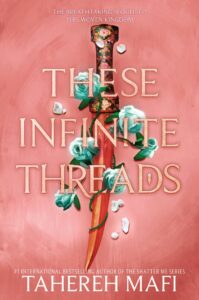 These Infinite Threads by Tahereh Mafi 