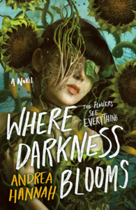 Where Darkness Blooms